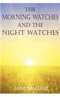 Morning Watches and the Night Watches