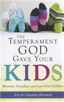 Temperament God Gave Your Kids