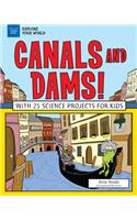 Canals and Dams!