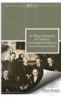 Short History of Asbury Theological Seminary