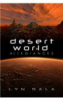 Desert World Allegiances Volume 1