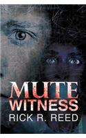 Mute Witness