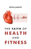 The Faith of Health and Fitness