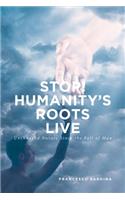 Stop! Humanity's Roots Live: Unchanged Nature Since the Fall of Man