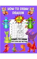 How To Draw Dragon For Toddler Learn To Draw with Copy Grid Method