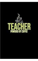 Teacher powered by coffee