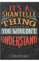 It's A Shantelle Thing You Wouldn't Understand