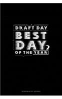 Draft Day Best Day of The Year