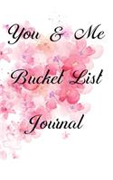 You And Me Bucket List Journal