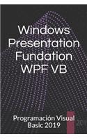 Windows Presentation Fundation WPF VB