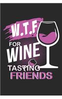 W.T.F for Wine Tasting Friends
