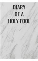 Diary of a Holy Fool