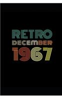 Retro December 1967: Notebook / Journal for 52 years old Birthday Gift Idea: Lined Retro Journal Notebook 120 Pages, 6x9 in, Black Cover Matte Finish