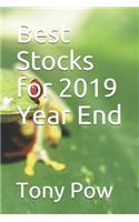 Best Stocks for 2019 Year End