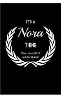 It's A Nora Thing, You Wouldn't Understand