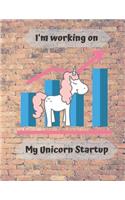 I'm working on my unicorn startup