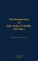 The Reminiscences of Adm. Arthur D. Struble, USN (Ret.)