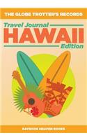 Globe Trotter's Records - Travel Journal Hawaii Edition