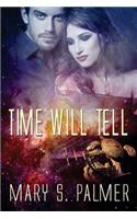 Time Will Tell