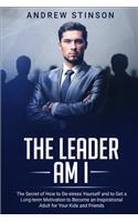 The Leader Am I