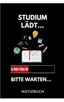 Studium lädt... Bitte warten... Notizbuch: A 5 Studienplaner für zukünftige Studenten - Cooler Spruch fürs Studium und Uni - Semesterplaner - Geburtstagsgeschenk - zur erfolgreichen Prüfung -