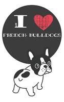 I Heart French Bulldogs: Cute French Bulldog Dog Lover Journal / Notebook / Diary Perfect for Birthday Card Present or Christmas Gift Great for kids, Teens or Students Show 