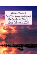 Storm Clouds & Weather Systems Around the World 14-Month Desk Calendar 2020: Beautiful Calendar Showing All the Fun Weather Phenomenon We Love to Watch!