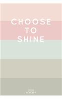 Choose To Shine