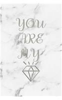 You Are My Diamond