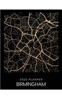 2020 Planner Birmingham: Weekly - Dated With To Do Notes And Inspirational Quotes - Birmingham - Uk(43 City Map Calendar Diary Book)