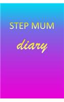 Step Mum: Journal Diary - Personalized First Name Personal Writing - Letter S Blue Purple Pink Gold Effect Cover - Daily Diaries for Journalists & Writers - J