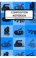 Composition Notebook Wide Ruled - Snakes: Snake Lover Notebook for Boys, Girls, Kids, Students, Men, Women, Work 6" x 9"