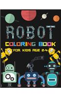 Robot Coloring Book for Kids Age 2-4: A Fun Activity Book For Learning, Coloring Book For Kids.Thanksgiving/Christmas/Birthday Gift For Kids