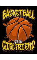 Basketball Is My Girlfriend