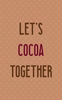 Let's Cocoa Together