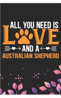 All You Need Is Love and A Australian Shepherd