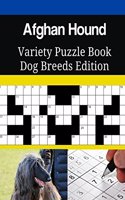 Afghan Hound Variety Puzzle Book Dog Breeds Edition