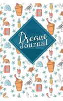 Dream Journal: (Dream Journals)