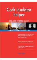Cork insulator helper RED-HOT Career Guide; 2547 REAL Interview Questions