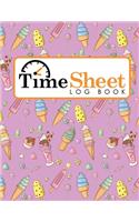 Time Sheet Log Book: Daily Timesheets Templates, Time Tracker Notebook, Time In Time Out Sheet, Work Hours Book, Cute Ice Cream & Lollipop Cover