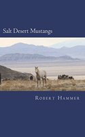 Salt Desert Mustangs: Discovering wild horses and historic trails in Tooele County, Utah
