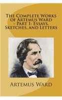 The Complete Works of Artemus Ward - Part 1