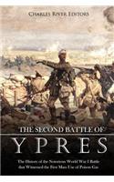 Second Battle of Ypres: The History of the Notorious World War I Battle that Witnessed the First Mass Use of Poison Gas