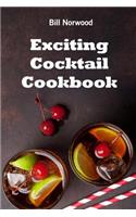 Exciting Cocktail Cookbook