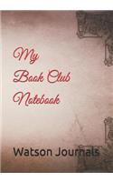 My Book Club Notebook: A Reading Log and 100 Pages to Keep Your Reviews Organized
