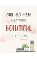 God Has Made Everything Beautiful In Its Time