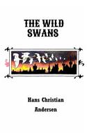 The Wild Swans (Illustrated)