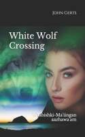 White Wolf Crossing