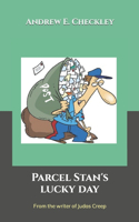 Parcel Stan's lucky day