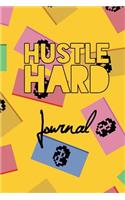 Hustle Hard Journal